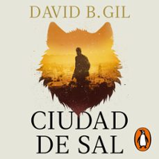 ciudad de sal (audiolibro)-david b. gil-9788491297963