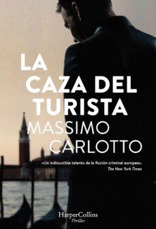 (pe) la caza del turista-massimo carlotto-9788491392163