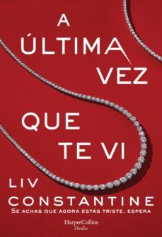 a ultima vez que te vi (ebook)-liv constantine-9788491394563