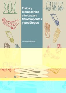 fisica y biomecanica clinica para fisioterapeutas y podologos-fernando pifarre san agustin-9788491442363