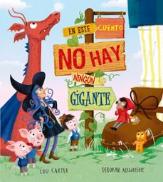 en este cuento no hay ningun gigante-lou carter-9788491458463