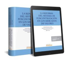 la reforma del sistema de poscontratacion en los mercados de valores-aurora martinez florez-9788491527763