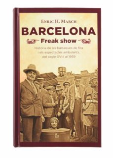 barcelona freak show-enric h. march-9788491563563