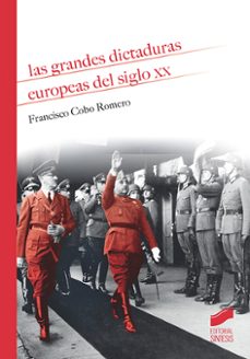 las grandes dictaduras europeas del siglo xx (ebook)-francisco cobo romero-9788491717263