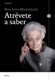 atrevete a saber-rita levi montalcini-9788491993063