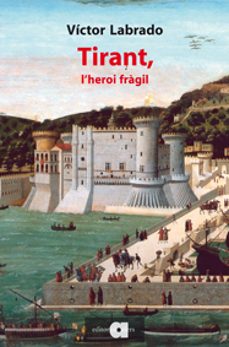 tirant: l heroi fragil-9788492542963