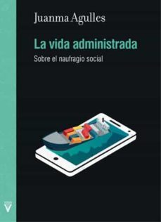 vida administrada, la-juanma agulles-9788492559763