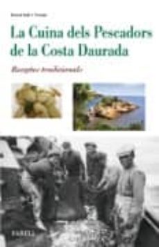 la cuina dels pecadors de la costa daurada: receptes tradicionals-david sole i torne-9788492811663