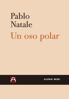 un oso polar-pablo sebastian natale-9788492837663