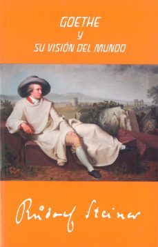 goethe y su vision del mundo-9788492843763