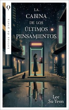 la cabina de los ultimos pensamientos-suyeon lee-9788492919963