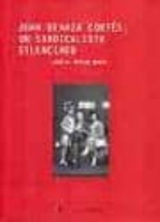 juan beraza cortes. un sindicalista silenciado-jose b. butera aured-9788493320263
