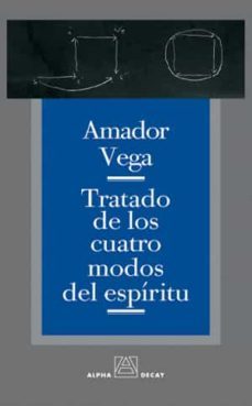 tratado de los cuatro modos del espiritu-amador vega-9788493427863