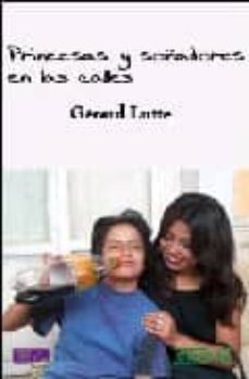 princesas y soñadores en las calles-gerard lutte-9788493512163