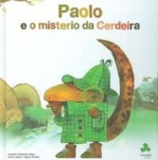 paolo e o misterio da cerdeira-antonio fernandez rojas-9788493825263