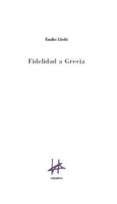 fidelidad a grecia-emilio lledo-9788493856663