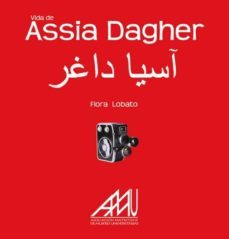 vida de assia dagher-flora lobato-9788494031663