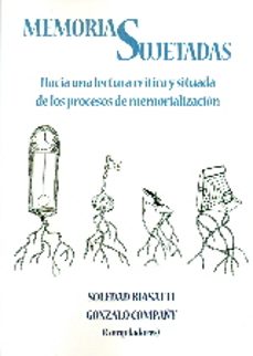 memorias sujetadas-soledad biasatti-9788494103063