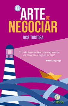el arte de negociar-jose tortosa maroto-9788494180163