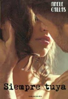 siempre tuya-anele callas-9788494337963