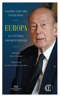 europa: la ultima oportunidad-valery giscard d´estaing-9788494441363