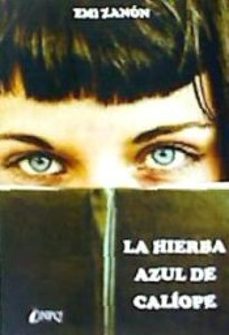 la hierba azul de caliope-9788494508363