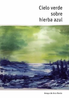 cielo verde sobre hierba azul (ebook)-9788494544163