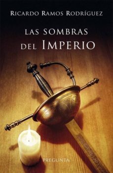 las sombras del imperio-ricardo ramos rodriguez-9788494613463