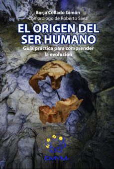 el origen del ser humano. guia practica para comprender la evolucion (ebook)-borja collado gimon-9788494622663