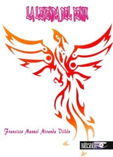 la leyenda del fénix-francisco manuel miranda-9788494634963