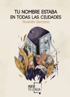 tu nombre estaba en todas las ciudades-9788494673863