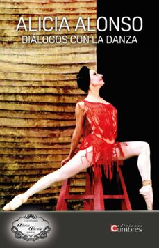 dialogos con la danza-alicia alonso-9788494706363
