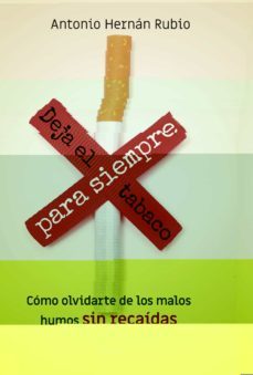 deja de fumar para siempre-antonio hernan-9788494722363