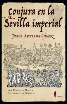 conjura en la sevilla imperial (ebook)-jorge arteaga gomez-9788494976063