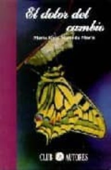 el dolor del cambio-maria rosa miranda marin-9788495067463