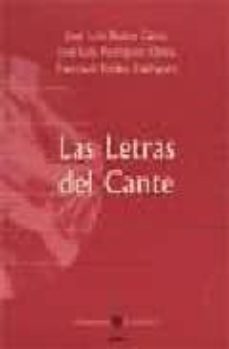 las letras del cante flamenco-jose luis blanco garza-jose luis rodriguez ojeda-francisco robles-9788495122063