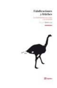 falsificaciones y fetiches: la adulteracion en el arte y la socie dad-gillo dorfles-9788495363763
