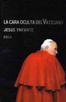la cara oculta del vaticano-jesus ynfante corrales-9788495440563
