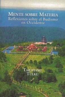 mente sobre materia: reflexiones sobre el budismo en occidente-9788495496263