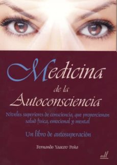 medicina de la autoconsciencia-fernando yaacov peña-9788495593863