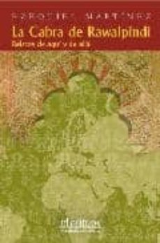 la cabra de rawalpindi: relatos de aqui y de alla-ezequiel martinez-9788495724663