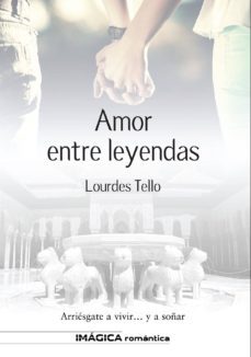 amor entre leyendas-lourdes tello-9788495772763