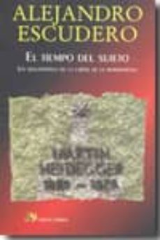 el tiempo del sujeto: un diagnostico de la crisis de la modernida d-alejandro escudero-9788495897763
