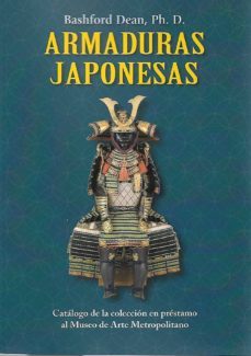 armaduras japonesas: catalogo de la coleccion en prestamo al museo de arte metropolitano-bashford dean-9788496894563