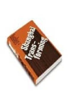 shanghai transforming-iker gil-9788496954663