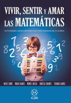 vivir, sentir y amar las matematicas-9788497008563