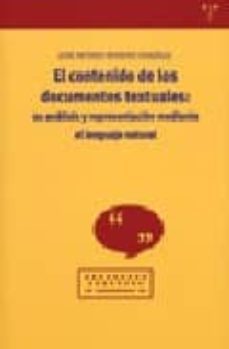 el contenido de los documentos textuales: su analisis y represent acion mediante el lenguaje natural-9788497041263