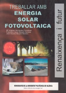 treballar amb energia solar fotovoltaica-mª angeles hernandez-francisco javier manjon-jose vicente manjon-9788497054263