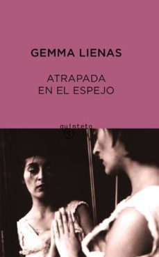atrapada en el espejo-gemma lienas-9788497111263
