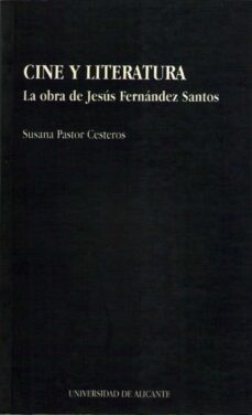 cine y literatura: la obra de jesus fernandez santos (ebook)-susana pastor cesteros-9788497176163